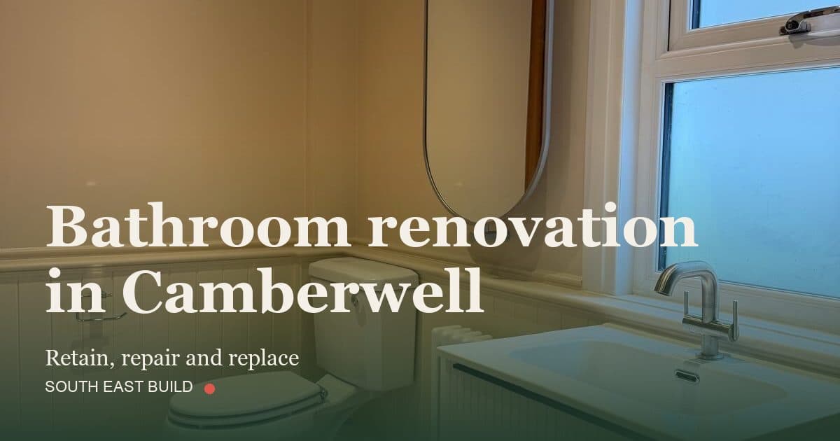 Bathroom renovation in Camberwell: title card over a photograph of our own finished work, by South East Build