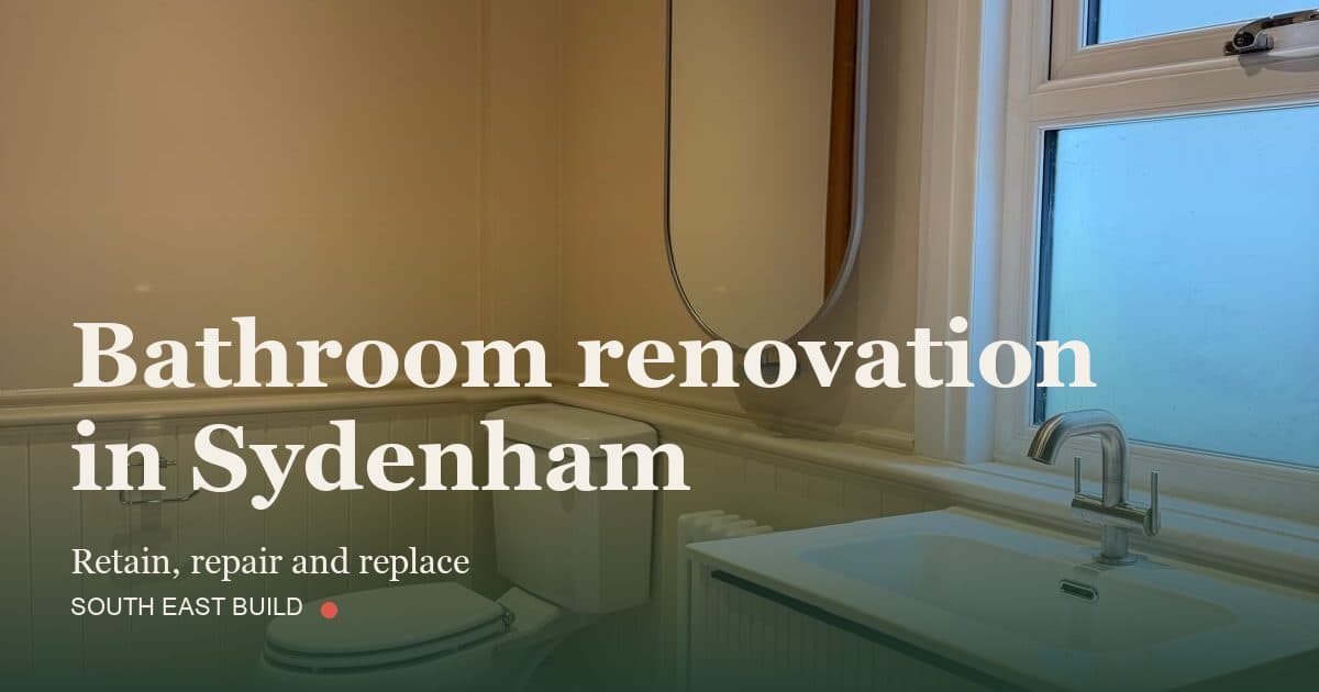 Bathroom renovation in Sydenham: title card over a photograph of our own finished work, by South East Build