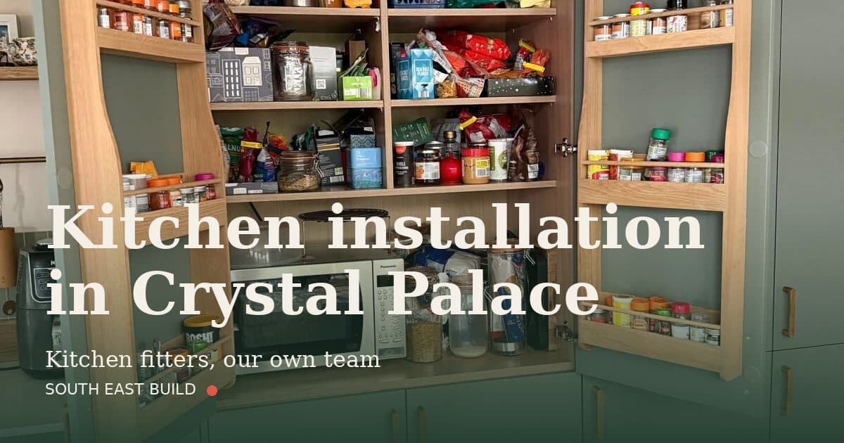 Kitchen installation in Crystal Palace: title card over a photograph of our own finished work, by South East Build