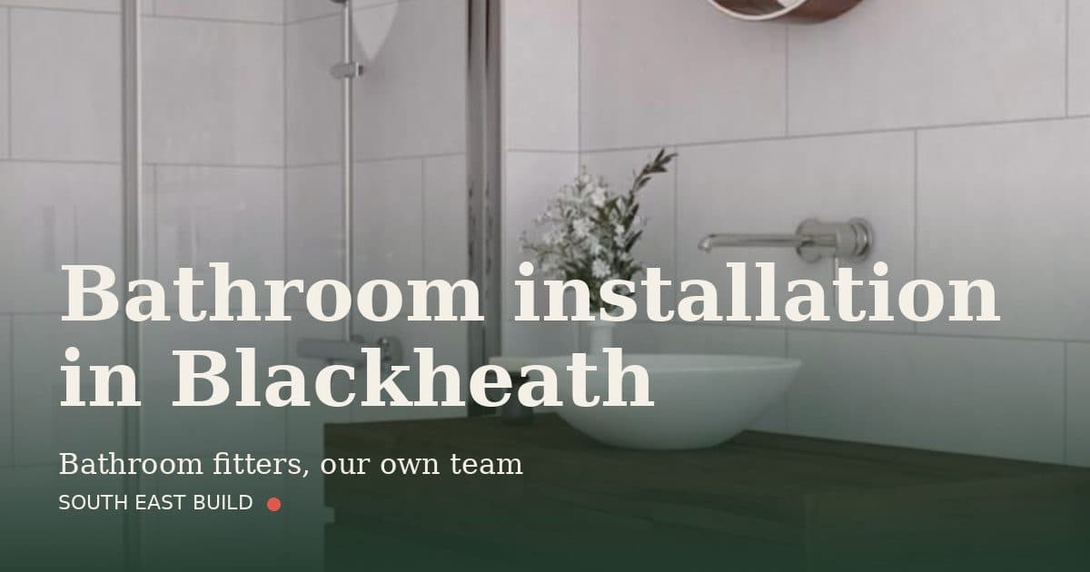 Bathroom installation in Blackheath Bathroom installation in Blackheath: title card over a photograph of our own finished work, by South East Build