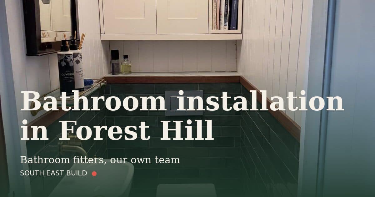 Bathroom installation in Forest Hill Bathroom installation in Forest Hill: title card over a photograph of our own finished work, by South East Build