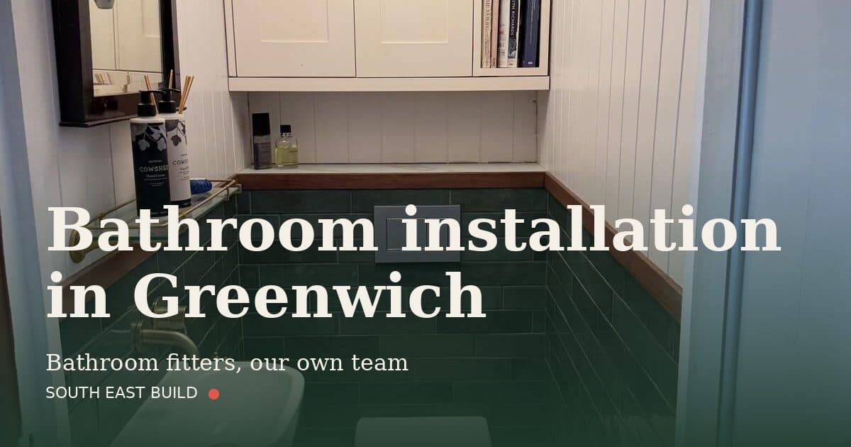 Bathroom installation in Greenwich Bathroom installation in Greenwich: title card over a photograph of our own finished work, by South East Build