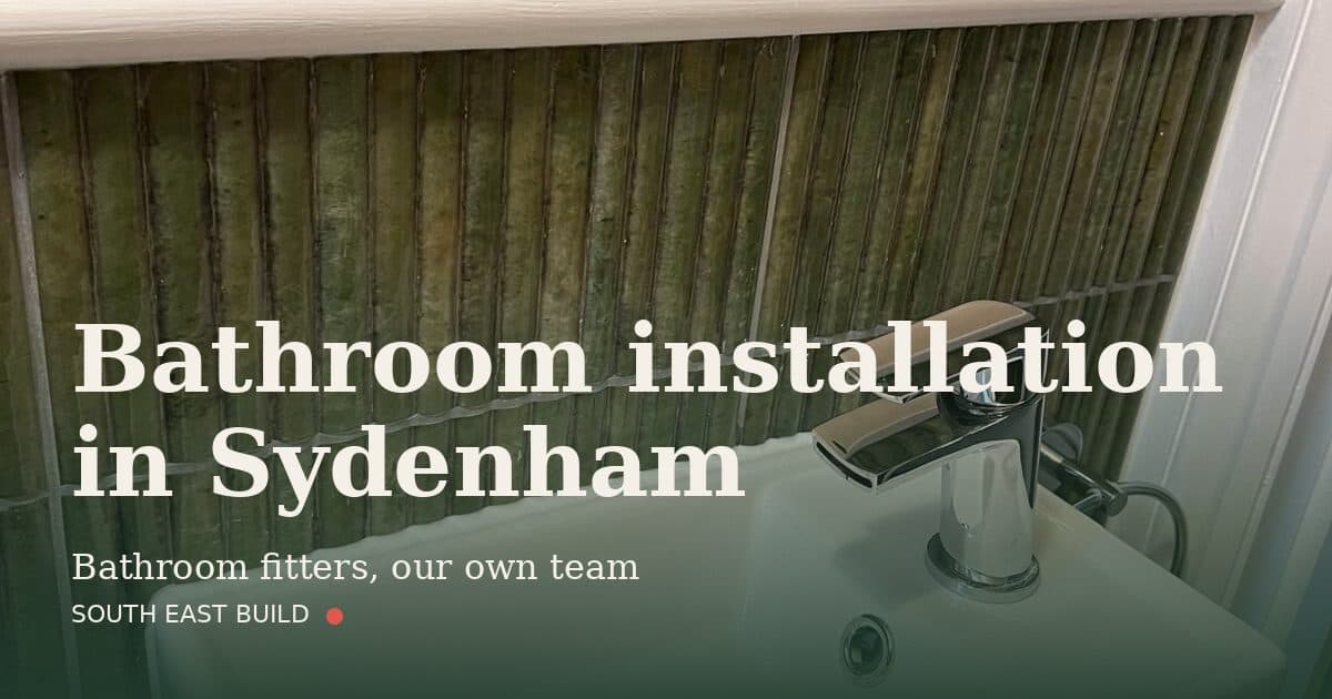 Bathroom installation in Sydenham Bathroom installation in Sydenham: title card over a photograph of our own finished work, by South East Build