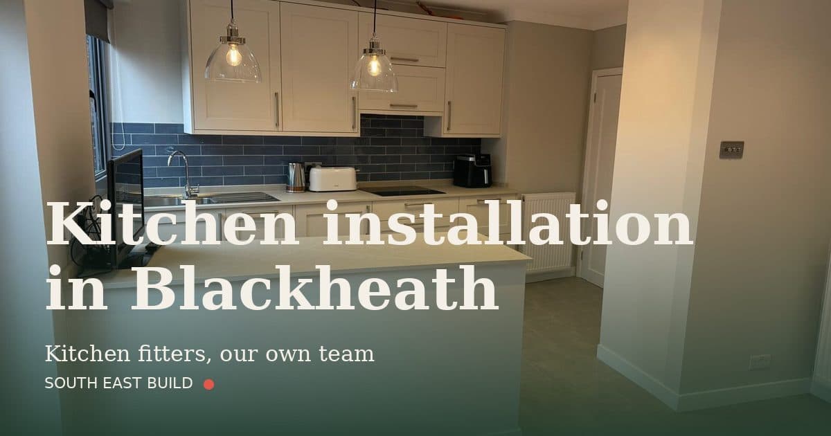 Kitchen installation in Blackheath Kitchen installation in Blackheath: title card over a photograph of our own finished work, by South East Build