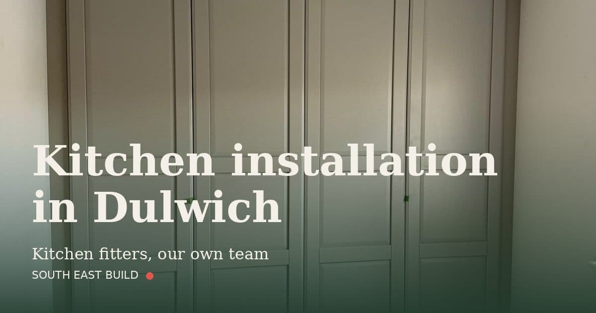 Kitchen installation in Dulwich Kitchen installation in Dulwich: title card over a photograph of our own finished work, by South East Build